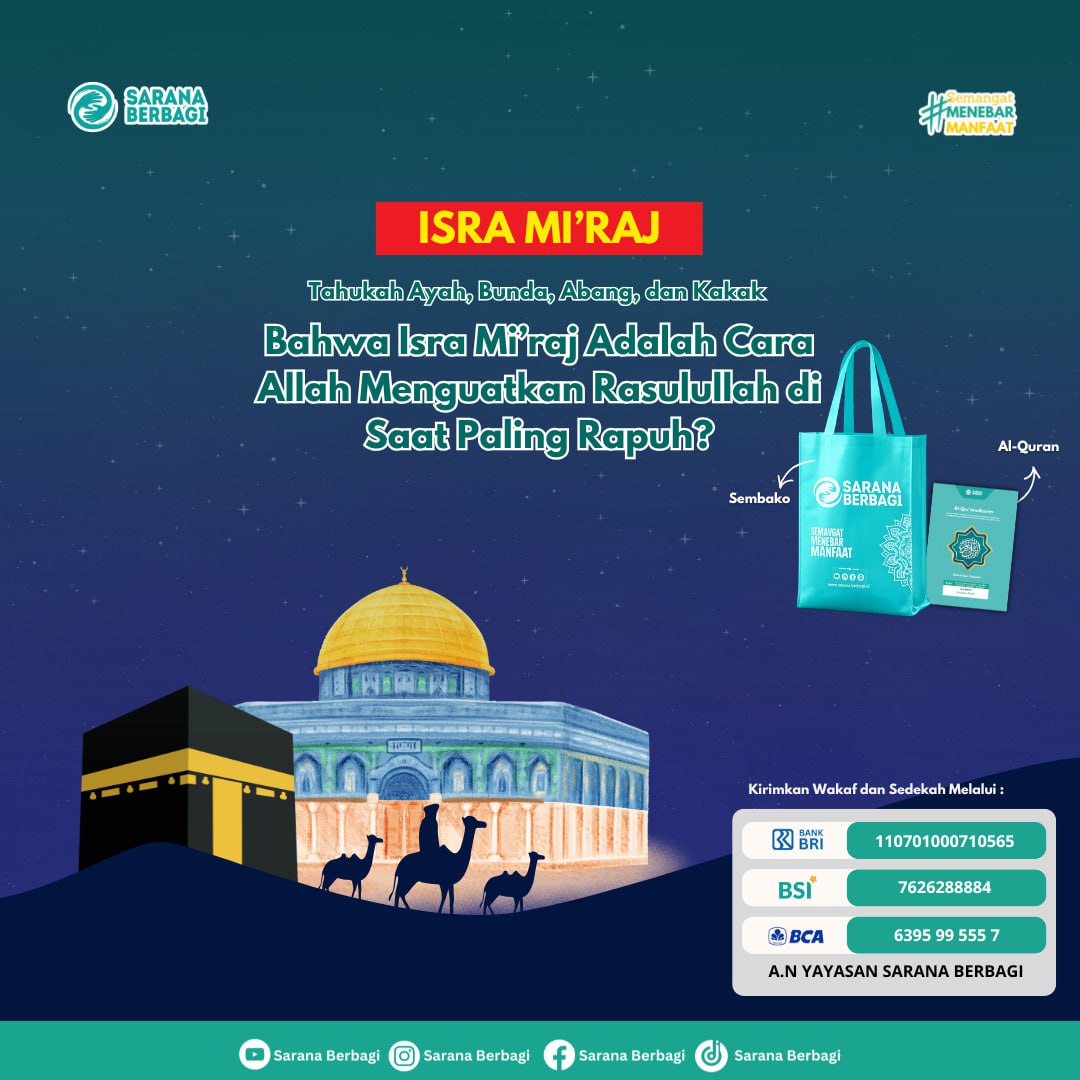 sejarah isra miraj, hikmah isra miraj, yayasan sarana berbagi, sarana berbagi, perintah shalat 5 waktu, perjalanan nabi muhammad, sidratul muntaha, wakaf masjid, wakaf atas nama orang tua, sedekah jariyah, amalan bulan rajab, kisah nabi musa, pahala shalat, keberkahan isra miraj, edukasi islam, investasi akhirat, cinta rasulullah, dakwah kreatif